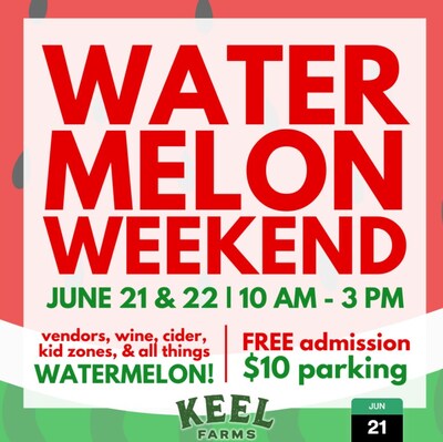 Keel Farms Watermelon Weekend