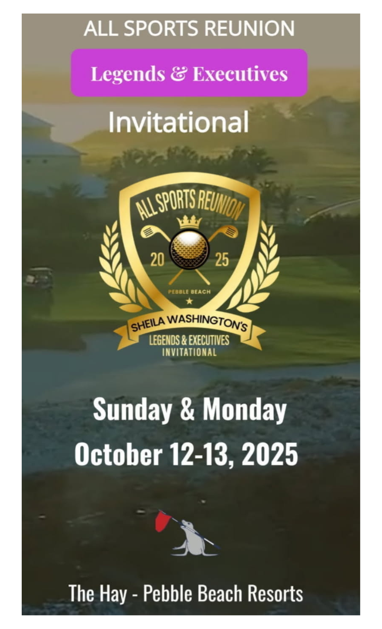 Golfing Queen Gathers Sports Legends for the All Sports Reunion: Legends & Executives Golf Invitational at Pebble Beach
