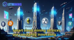LET Mining launches smart cloud mining to easily earn passive income