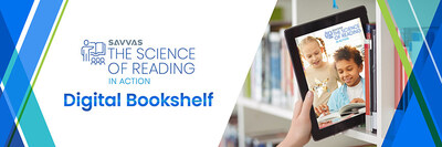 Savvas Learning Company today announced that K-12 educators are invited to sign up for its newly expanded Science of Reading Digital Bookshelf, which provides free access to dozens of high-quality professional learning resources including on-demand webinars presented by leading literacy experts.