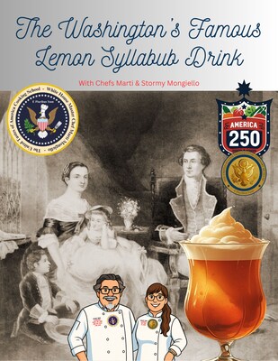 The Washington family's famed recipe of a Syllabub is shown with chefs Marti and Stormy Mongiello.