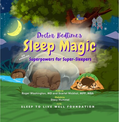 Doctor Bedtime's SLEEP MAGIC: SuperPowers for Super-Sleepers (Published by STLW 2025)