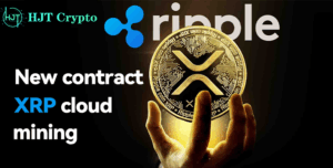 HJT Crypto leads the Ripple cloud mining revolution: Use XRP to remotely start Bitcoin mining machines for free and easily earn $50,000 a day