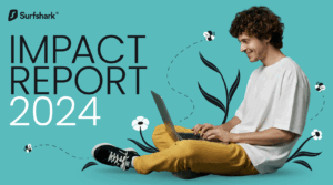 Surfshark launches Impact Report 2024