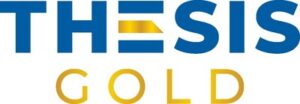 THESIS GOLD CLOSES C$27.5 MILLION UPSIZED BOUGHT DEAL PRIVATE PLACEMENT