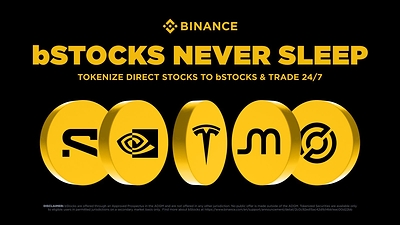 Binance Exchange Launches bStocks Tokenized Securities: 1:1 Backing and 24/7 Trading