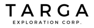 TARGA PROVIDES CORPORATE AND PROJECT UPDATES; BOARD APPROVES EXPANSION OF EL ZANJON DRILL PROGRAM