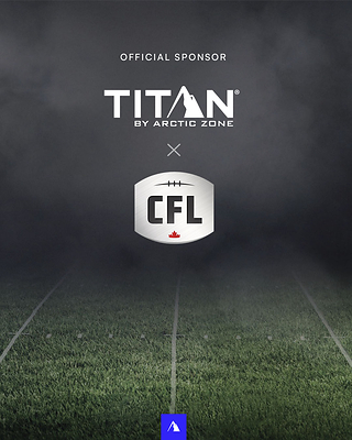 Titan by Arctic Zone® is proud to announce its partnership with the Canadian Football League (CFL) as an Official Sponsor for the upcoming season.