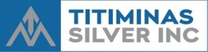 Titiminas Silver Reports High-Grade Silver-Gold-Copper Results from the First Drill Holes at Madre Sierra and Madre Sierra Norte, Peru