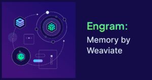 Weaviate Makes Engram Generally Available, Giving AI Agents Production-Grade Memory