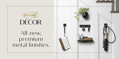 Command™ DÉCOR Collection, a new line of premium metal fixtures created to be seen, not hidden.