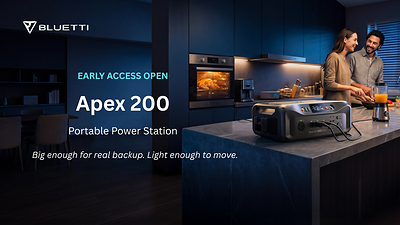 BLUETTI Apex 200 Early Access Opens: A Versatile 2.56kWh Expandable Power Station for Home Backup, RVing, and Off-Grid Living.