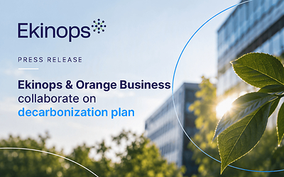 Ekinops and Orange Business collaborate on decarbonization plan