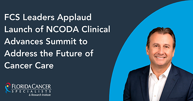 Florida Cancer Specialists & Research Institute leaders praised NCODA’s launch of the Clinical Advances Summit, a new conference focused on the future of oncology. The announcement comes as multiple FCS physicians and leaders are recognized for their longstanding contributions to advancing cancer care.