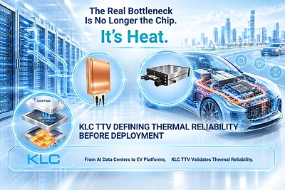 KLC TTV (Thermal Test Vehicle) Technology -A Crystal Blue Future: Chip Heat Dissipation and EV Thermal Management KLC TTV (Thermal Test Vehicle) Technology -A Crystal Blue Future: Chip Heat Dissipation and EV Thermal Management