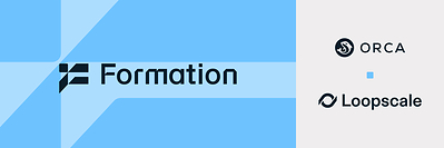 Formation, Orca and Loopscale