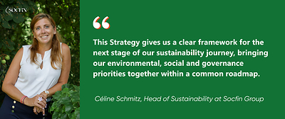 A quote from Céline Schmitz, Head of Sustainability at Socfin Group