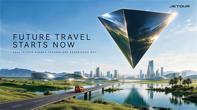 Technology Drives the Future of Travel: JETOUR Continues to Expand Its "Travel+" Ecosystem Technology Drives the Future of Travel: JETOUR Continues to Expand Its "Travel+" Ecosystem